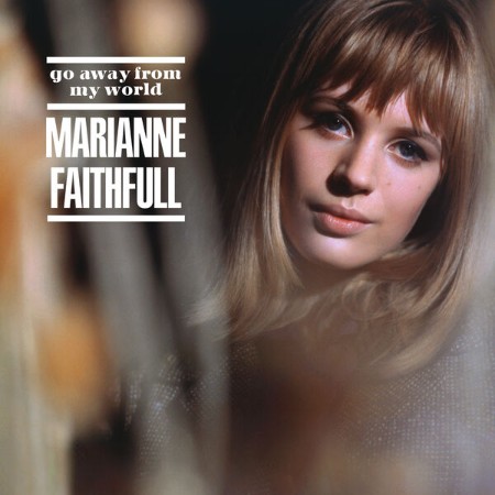 Marianne Faithfull - Go Away From My World (2025)