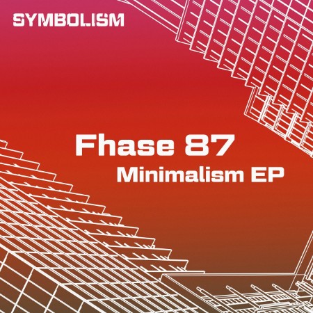 Fhase 87 - Minimalism EP (2025)
