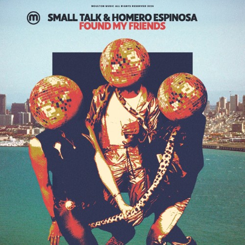 Small-Talk-And-Homero-Espinosa-Found-My-