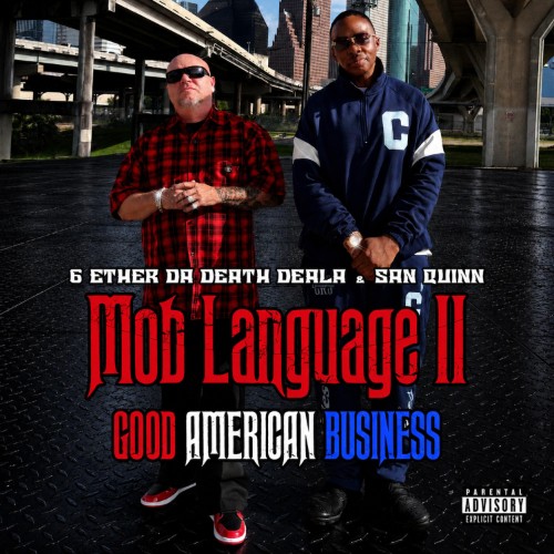 6 Ether Da Death Deala & San Quinn - Mob Language II Good American Business (2026)