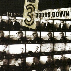 3 Doors Down - The Better Life (2000)