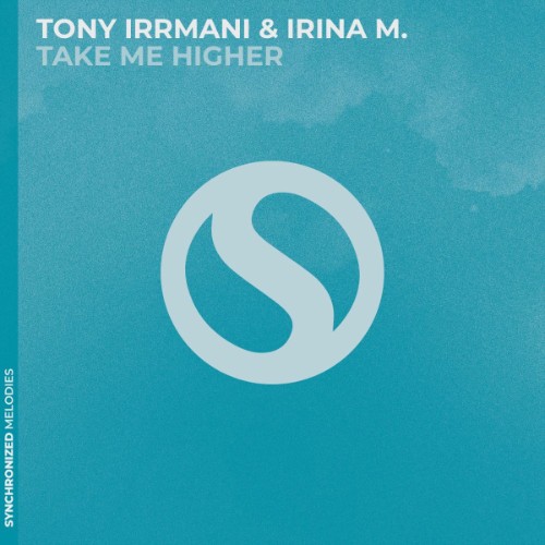 Tony Irrmani & Irina M. - Te Me Higher (2026) MP3