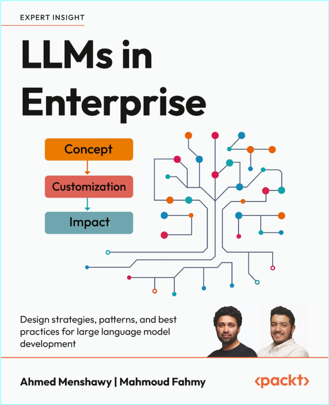 LLMs In Enterprise Design Strategies Patterns And Best Practices For Large Language Model Development True PDF
