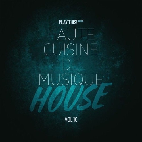 Haute-Cuisine-De-Musique-House-Vol-10.jp