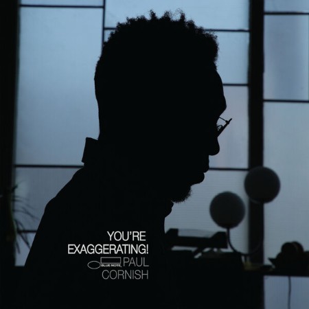Paul Cornish - You're Exaggerating! (2025)