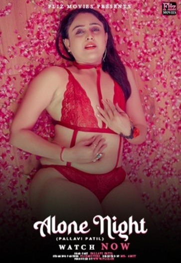 Alone Night (2024) Fliz Originals Hindi Hot Short Film HDRip 480p – 720p – 1080p