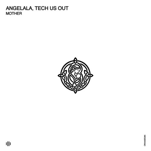 Angelala, Tech Us Out - Mother (2026)