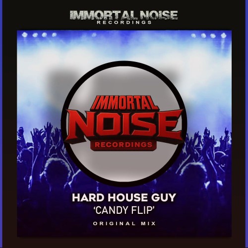 Hard House Guy - Candy Flip (2026) MP3