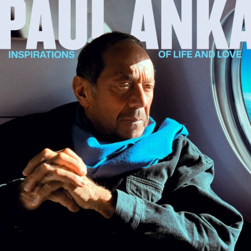 Paul Anka - Inspirations Of Life And Love (2026)