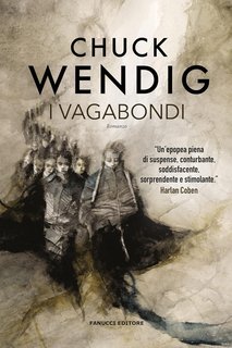 Chuck Wendig - I vagabondi (2023)