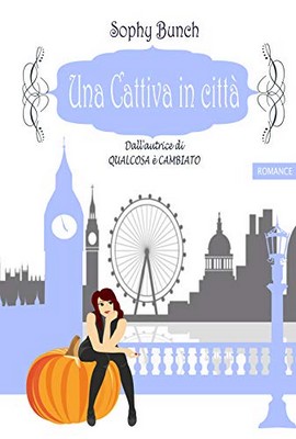 Sophy Bunch - Una cattiva in città (2019)