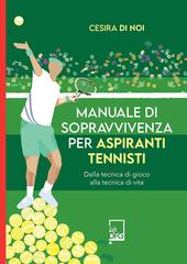 Cesira Di Noi – Manuale di sopravvivenza per aspiranti tennisti (2026)