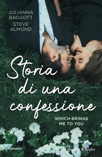 Julianna Baggott, Steve Almond - Storia di una confessione (2024)