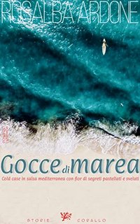 Rosalba Ardone - Gocce di marea (2022)