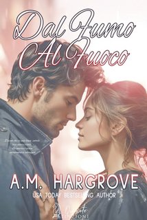 A.M. Hargrove - West Brothers Vol. 3. Dal fumo al fuoco (2023)