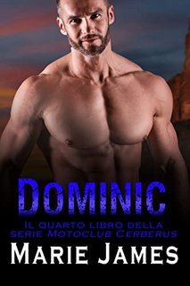 Marie James - Motoclub Cerberus Vol. 4. Dominic (2023)