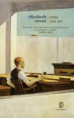 Elizabeth Strout – Resta con me (2010)