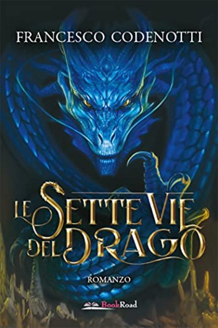 Francesco Codenotti - Le sette vie del drago (2021)