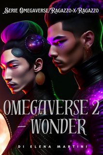 Elena Martini - Omegaverse Vol. 2. Wonder (2023)