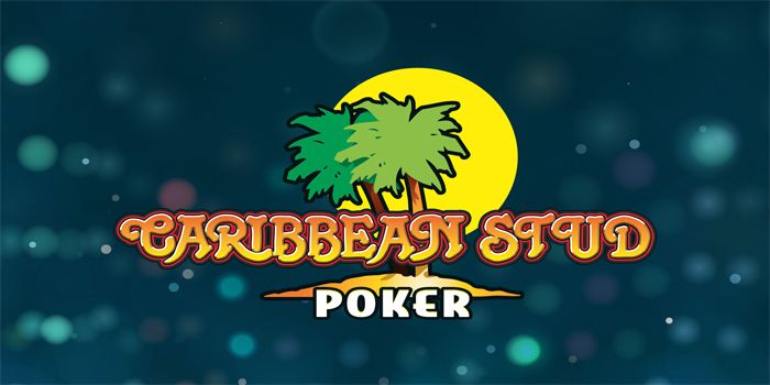 Teknik Ampuh Main Caribbean Stud Poker Biar Auto Cuan