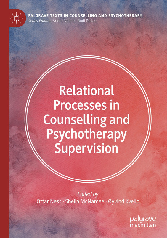 Relational Processes in Counselling and Psychotherapy Supervision Relational Processes in Counselling and Psychotherapy Supervision