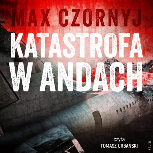 Czornyj Max - Katastrofa w Andach