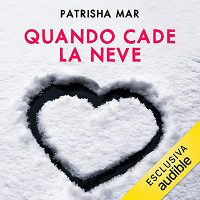 Patrisha Mar - Quando cade la neve (2020) (mp3 - 128 kbps)