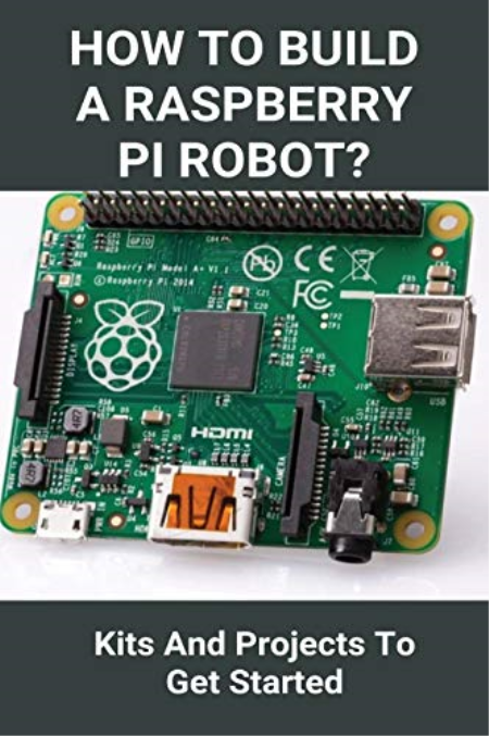 How To Build A Raspberry Pi Robot?