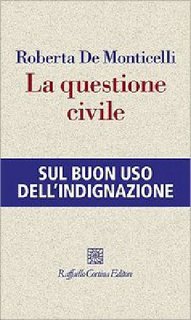 Roberta De Monticelli - La questione civile (2011)