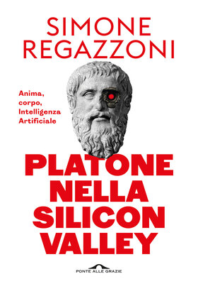 Simone Regazzoni - Platone nella Silicon Valley (2026)