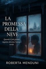 Roberta Menduni – I fratelli Osborne Vol. 1. La promessa della neve (2020)