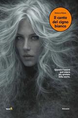 Rebecca Riitano – Il canto del cigno bianco (2026)