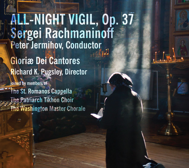Sergei Rachmaninoff, Gloriæ Dei Cantores • Rachmaninoff: All-Night Vigil Op. 37 (2017) .flac  48.0 kHz 24 bits