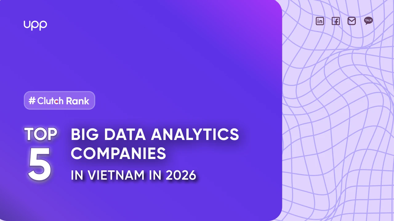 Top 5 Big Data Analytics Companies in Vietnam 2026