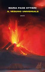 Maria Pace Ottieri – Il Vesuvio universale (2018)
