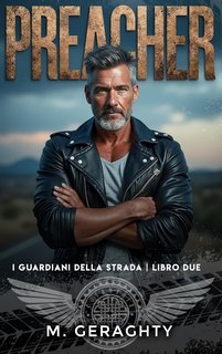 M. Geraghty - I Guardiani della Strada Vol. 2. PREACHER (2024)