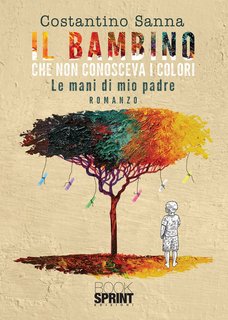 Costantino Sanna – Il bambino che non conosceva i colori (2022)