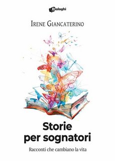 Irene Giancaterino - Storie per sognatori (2023)