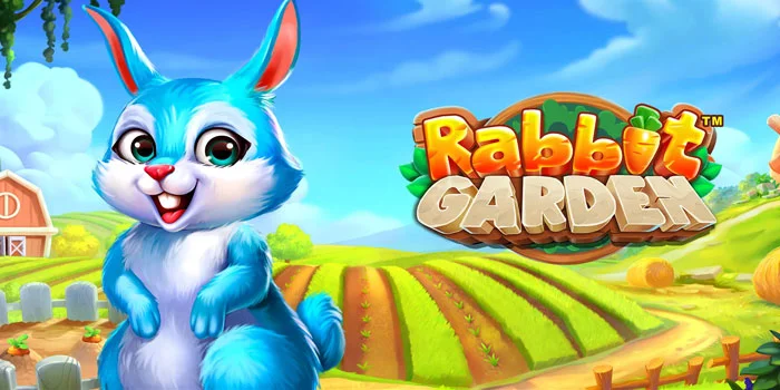 Strategi Cerdas Menang Besar Slot Rabbit Garden Hari Ini