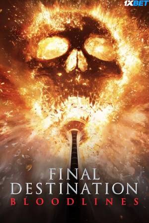 Final Destination: Bloodlines (2025) Dual Audio {Hindi-English} Movie PRE-HD – 480p [460MB] || 720p [1GB] || 1080p [2.6GB]