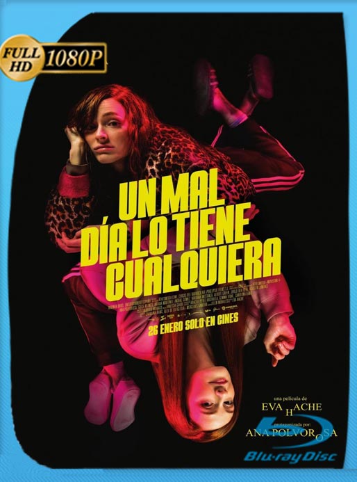 Un Mal Día Lo Tiene Cualquiera (2024) WEB-DL HD 1080p Castellano [GoogleDrive]