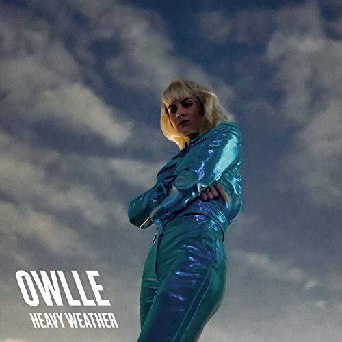 Owlle - Heavy Weather (2018) 320 KBPS