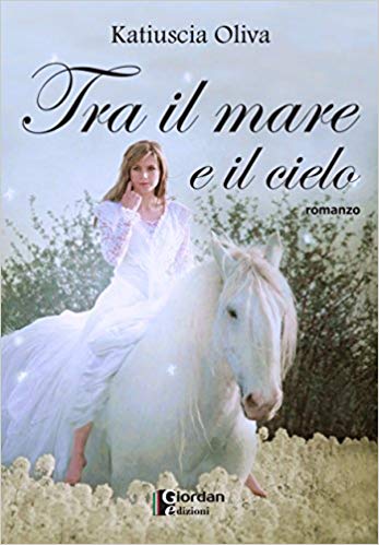 Katiuscia Oliva - Tra il mare e il cielo (2014)