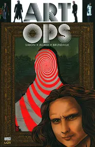 Art Ops – Volume 1 – Come Iniziare Una Rivolta