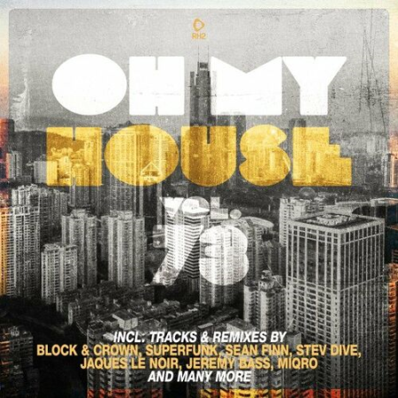 697c3f1f f924 4200 bf4f 44b2056f1e91 - VA - Oh My House Vol.73 (2022)