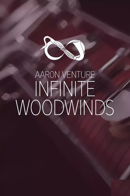 Aaron Venture Infinite Woodwinds v2.0 For KONTAKT