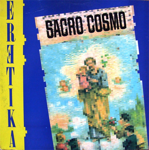 14/01/2023 - Eretika! ‎– Sacro Cosmo (Vinyl, 12, Single, 45 RPM )(Space Records (Italy) ‎– SP 009) (1992) R-789818-1368172270-5005