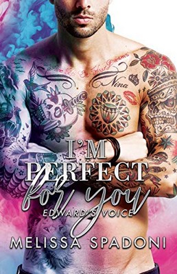 Melissa Spadoni - I'm perfect for you. Edward's voice (2019)