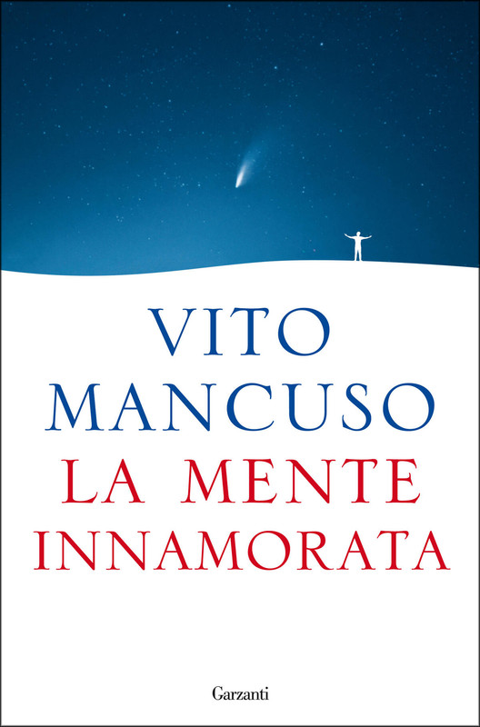Vito Mancuso – La mente innamorata (2022)