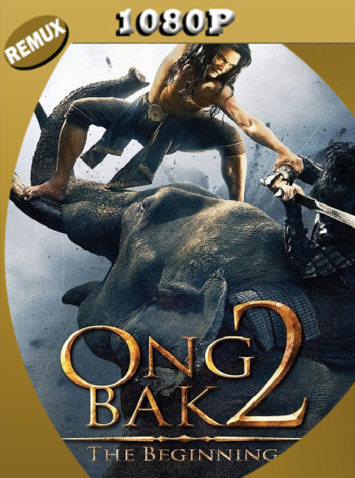 Ong Bak 2 (2008) REMUX [1080p] Latino [GoogleDrive]